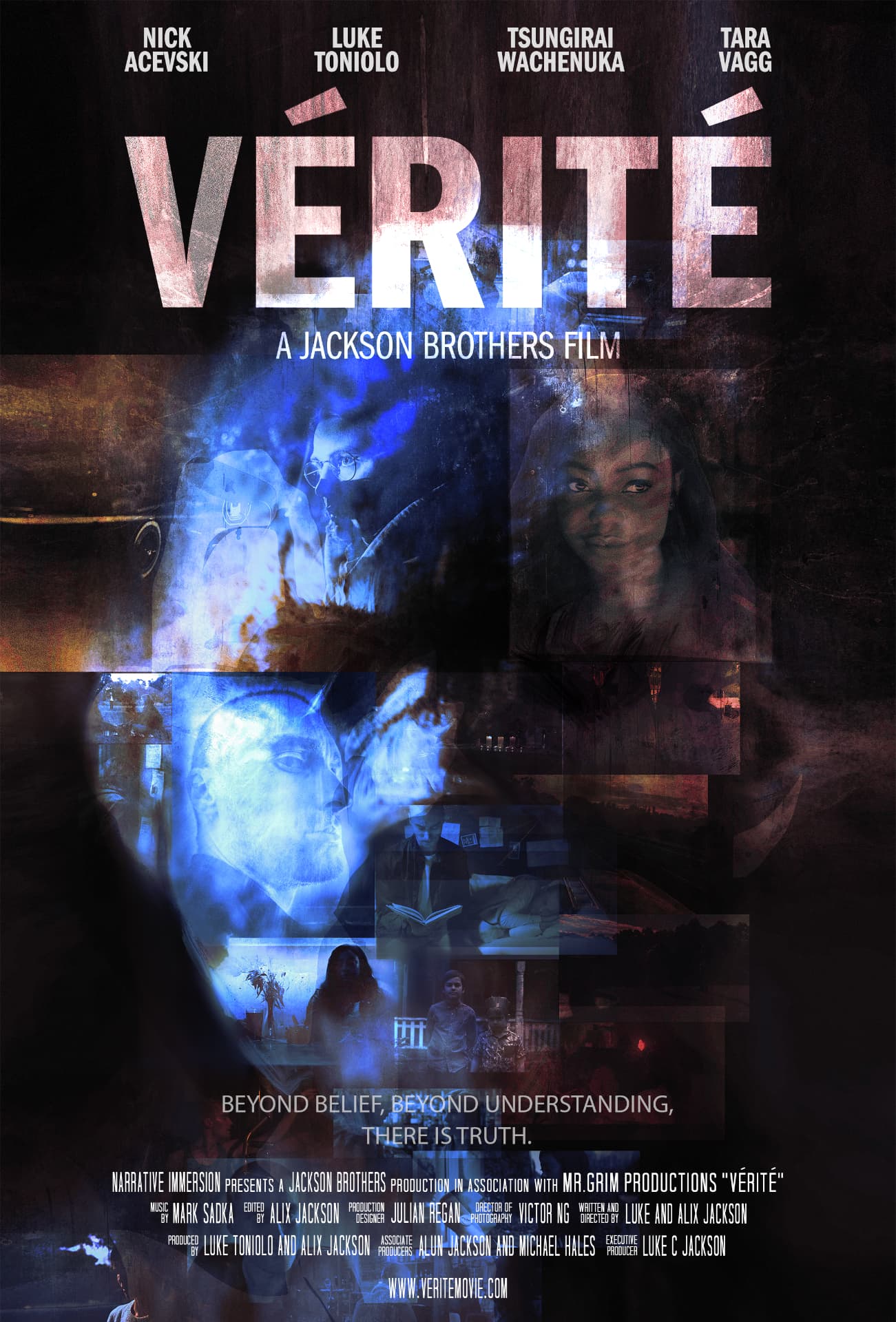 Poster for the feature film Vérité — layered stills washed in blue light beneath the tagline 'Beyond belief, beyond understanding, there is truth.'